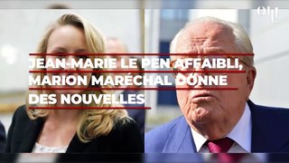 Jean-Marie Le Pen affaibli, Marion Maréchal donne des nouvelles, 