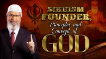 Sikhism Founder, Principles and Concept of God - Dr Zakir Naik