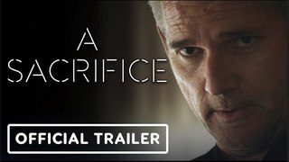 A Sacrifice | Official Trailer - Eric Bana, Sadie Sink