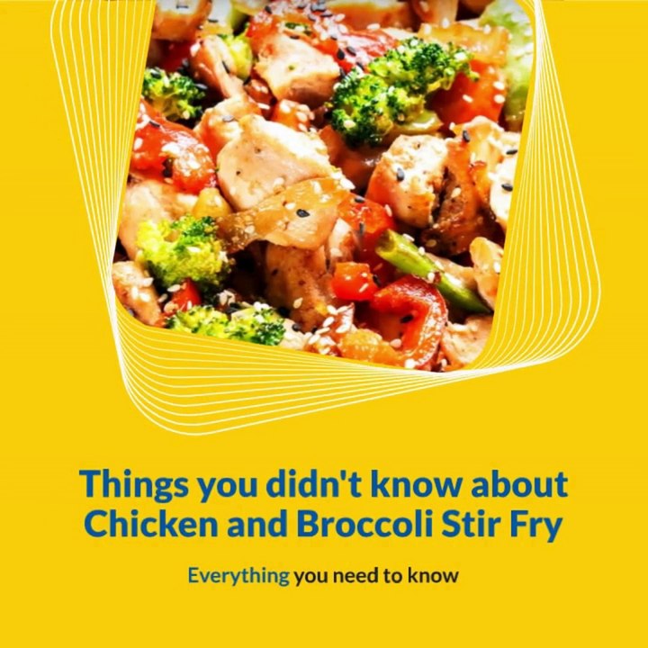 Things you don’t know about Chicken and Broccoli Stir Fry