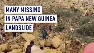 Many missing in Papa New Guinea landslide