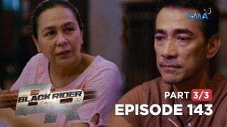 Black Rider: Mga agam-agam ng dating magkasintahan (Full Episode 143 - Part 3/3)
