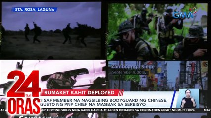 2 SAF member na nagsilbing bodyguard ng Chinese, gusto ng PNP Chief na masibak sa serbisyo | 24 Oras