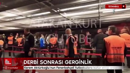 Kerem Aktürkoğlu'nun Fenerbahçeli futbolculara küfür ettiği anlar
