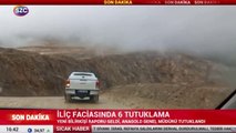 İliç faciası ile ilgili 6 kişi tutuklandı