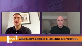Arne Slot’s biggest challenge at Liverpool