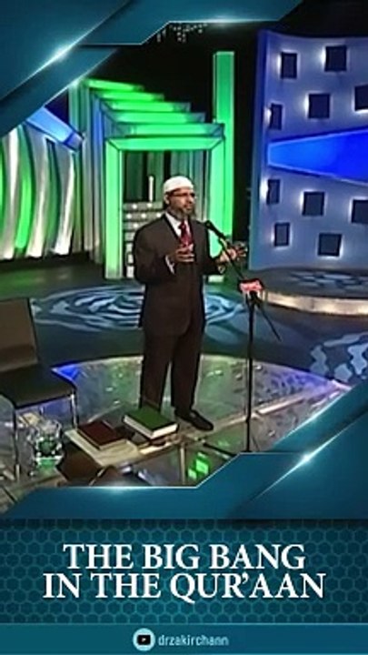 The Big Bang in the Quran - Dr Zakir Naik