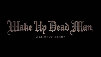 Wake Up Dead Man: A Knives Out Mystery - Title Announcement Teaser Netflix
