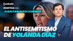 Es Noticia: El antisemitismo de Yolanda Díaz