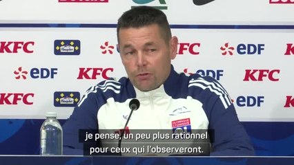 Lyon - Sage : “Le côté irrationnel, on doit le garder”