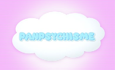 Découverte du Panpsychisme : La Conscience est Partout dans l'Univers 🌌