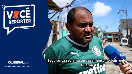 Segurança reclama de vazamento no bairro do Guamá