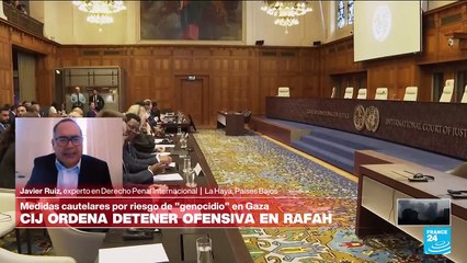 Javier Ruiz: 'CIJ no tiene fuerza militar para garantizar retirada israelí de Rafah'