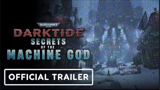 Warhammer 40,000: DARKTIDE: Secrets of the Machine God - Teaser Trailer