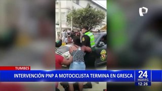 Tumbes: Intervención policial termina en pelea entre efectivos y familiares de motociclista
