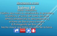 Salmo 89 Salmo mesiánico Cántico que narra la misericordia, la grandeza, la justicia y el juicio del Santo de Israel — Jehová establecerá la descendencia y el trono de David para siempre El Primogénito de Dios será hecho mayor que todos los reyes de l