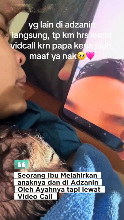 SEORANG AYAH MENGADZANI ANAKNYA YANG BARU LAHIR LEWAT VIDEO CALL