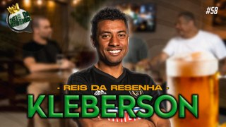 KLEBERSON | PODCAST REIS DA RESENHA #58