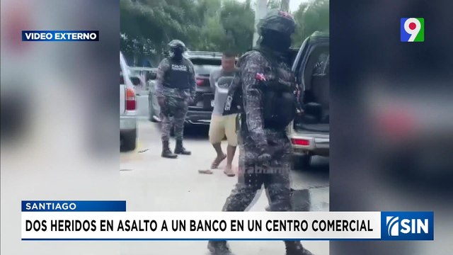 Asaltan sucursal del Banreservas en Santiago | Emisión Estelar SIN