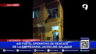 ¡EXCLUSIVO! Así fue el rescate de la empresaria Jackeline Salazar secuestrada en Los Olivos