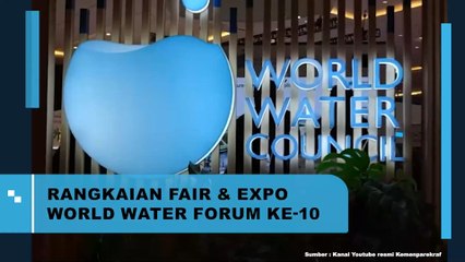 Rangkaian Fair dan Expo Word Water Forum ke 10