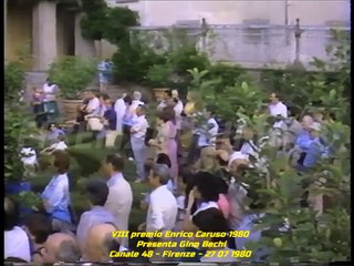 VIII° Premio Enrico Caruso - Lastra a Signa - Canale 48 -  27 07 1980