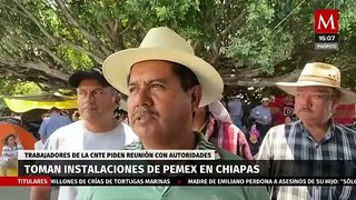 Se cumple 24 horas desde que maestros tomaron una planta de Pemex en Chiapas