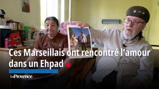 Ces Marseillais ont rencontré l’amour dans un Ehpad