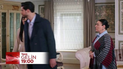 Cihan'dan annesine rest! Gelin dizisi 25. bölüm fragmanı yayınlandı