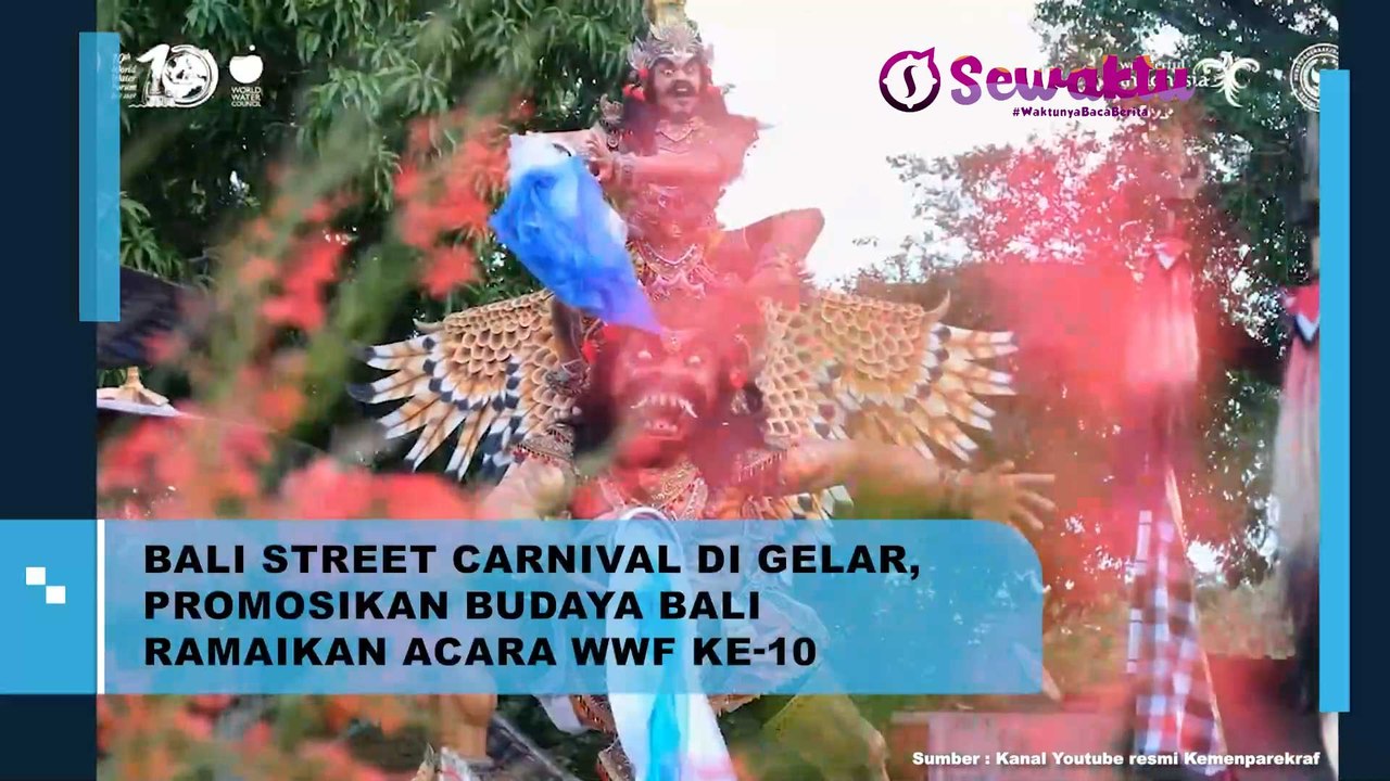 Ramaikan Acara WWF, Bali Street Carnival Digelar Demi Perkenalkan Budaya Indonesia
