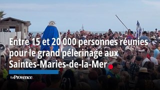 Entre 15 et 20 000 personnes réunies pour le grand pélerinage aux  Saintes-Maries-de-la-Mer