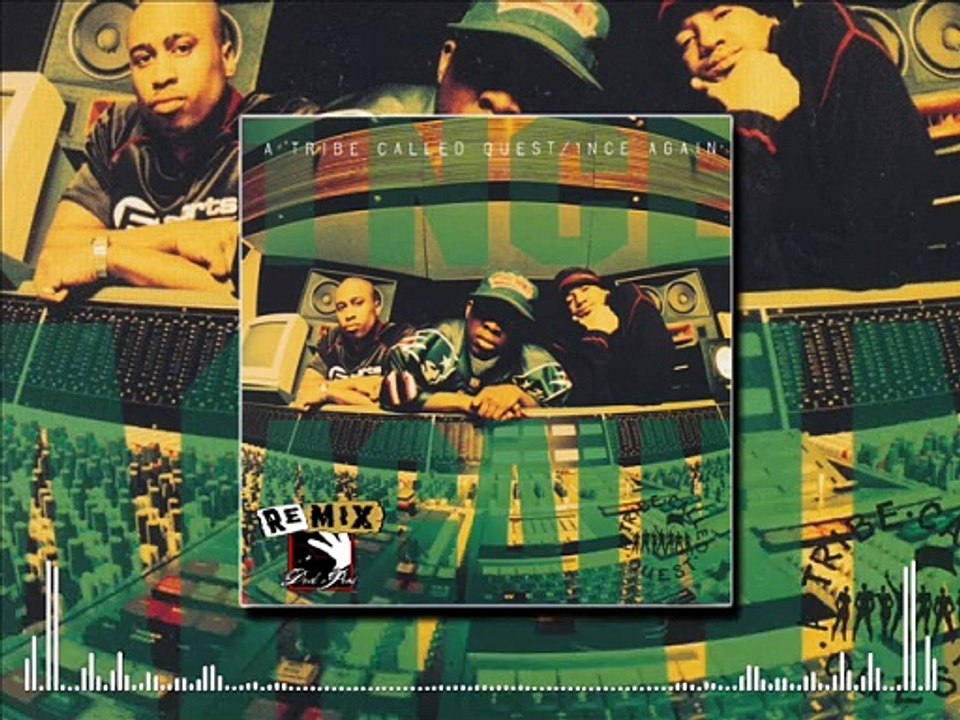 A Tribe Called Quest - 1nce Again ft. Tammy Lucas (Drik-C prod.) [REMIX]