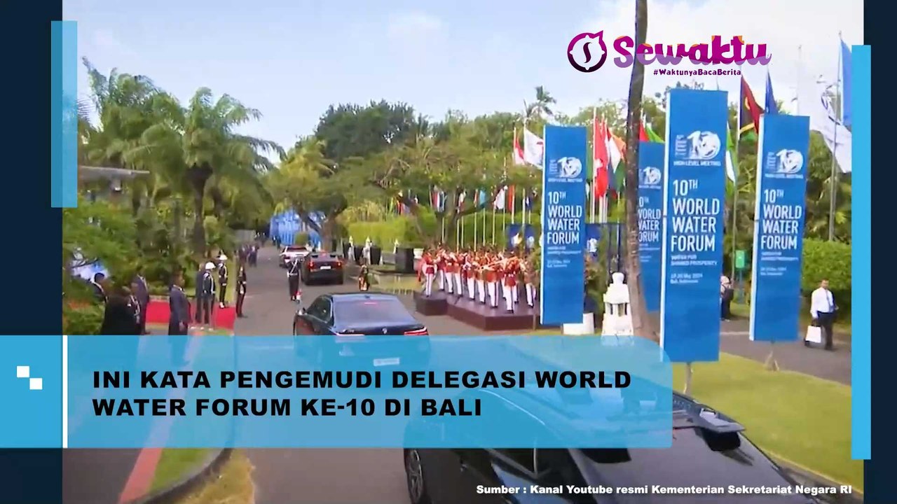 Kata Pengemudi Delegasi World Water Forum ke-10 di Bali