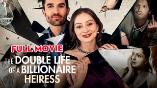 The Double Life of a Billionaire Heiress - Uncut Full Movie - Red Media