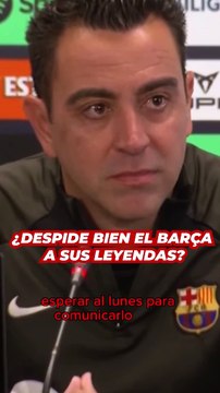 ¿Despide bien el Barça a sus leyendas? Atentos a Xavi