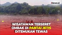 Hilang Diterjang Ombak di Pantai Jetis Cilacap, Wisatawan asal Banyumas Ditemukan Tewas