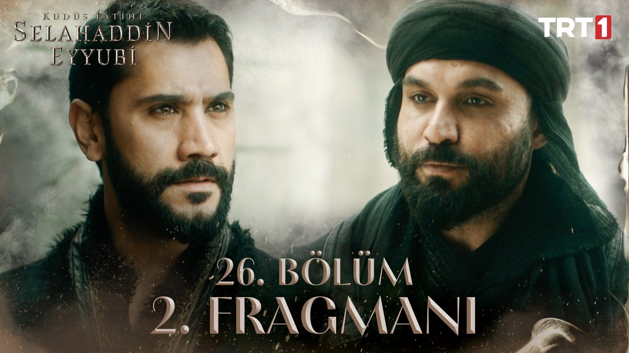 Kudüs Fatihi Selahaddin Eyyubi 26. Bölüm 2.Fragmanı