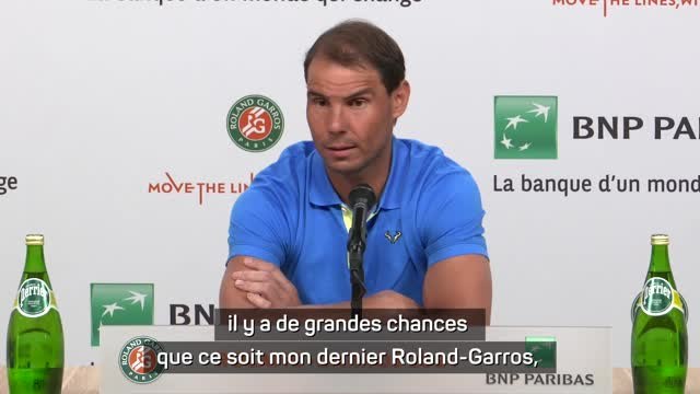 Roland-Garros - Nadal : De grandes chances que ce soit mon dernier Roland