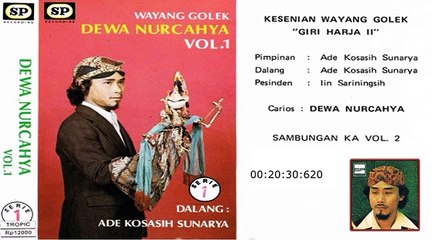 wayang golek - Dewa Nurcahya, ABAH KH. ADE KOSASIH SUNARYA` GH2 (BAG 1)