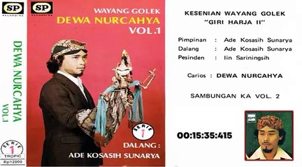wayang golek - Dewa Nurcahya, ABAH KH. ADE KOSASIH SUNARYA` GH2 (BAG 5)