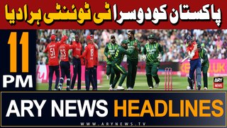 ARY News 11 PM Headlines 25th May 2024 | England Beat Pakistan