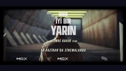 Daha İyi Bir Yarın | Fragman