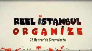 Reel İstanbul Organize | Fragman