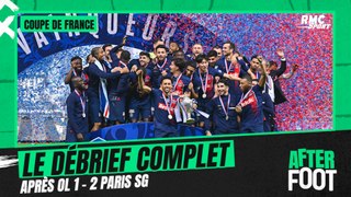 OL 1-2 PSG : Le débrief de l’After foot après le nouveau titre parisien en Coupe de France