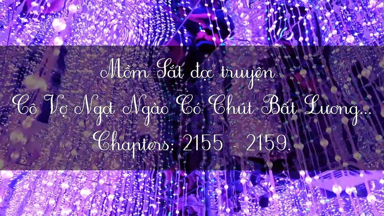 Chương 2155-2159 Cô Vợ Ngọt Ngào Có Chút Bất Lương - Vợ Mới Bất Lương Có Chút Ngọt