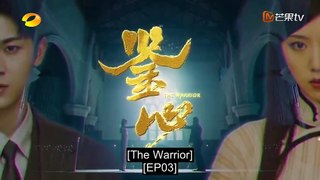 (ENG) The Warrior (2024) Ep 3 EngSub