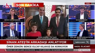 Sinan Ateş’in arkadaşı Ömer Zengin: Olcay Kılavuz, o isimler tarafından öldürülmekten korkuyor!