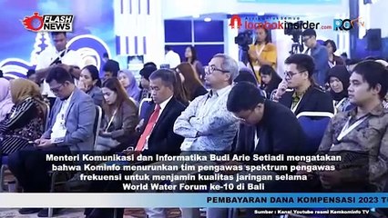 KOMINFO SIAPKAN TIM PENGAWAS SPEKTRUM FREKUENSI SELAMA GELARAN WWF KE-10 DI BALI