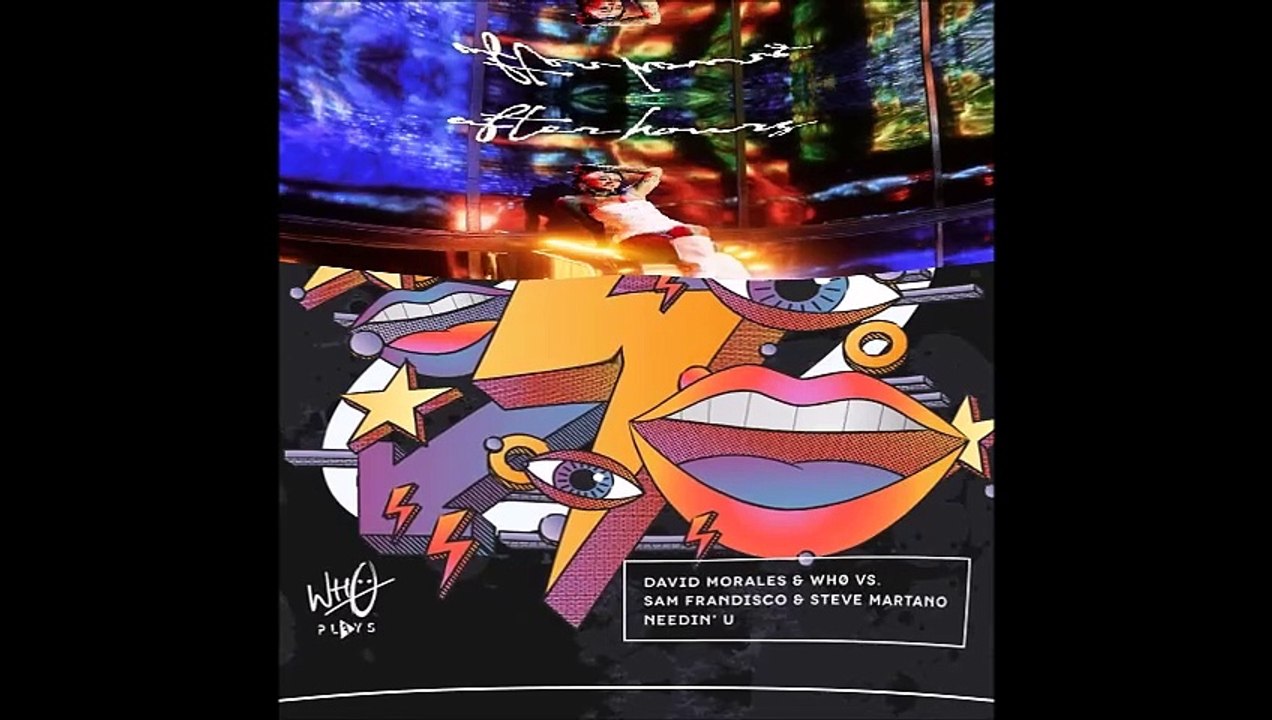 David Morales vs Kehlani - Needin U after hours (Bastard Batucada Precisandepois Mashup)