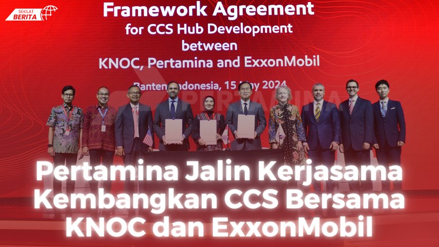 Pertamina Jalin Kerjasama Kembangkan CCS Bersama KNOC dan ExxonMobil